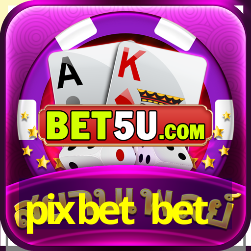 pixbet bet